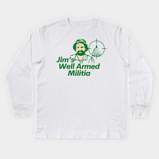 Jim's Well Armed Militia Kids Long Sleeve T-Shirt